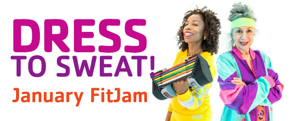 Dress to sweat at January FitJam!