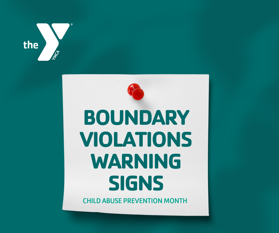 Child Abuse Prevention Month | Recognizing Boundary Violations and Warning Signs