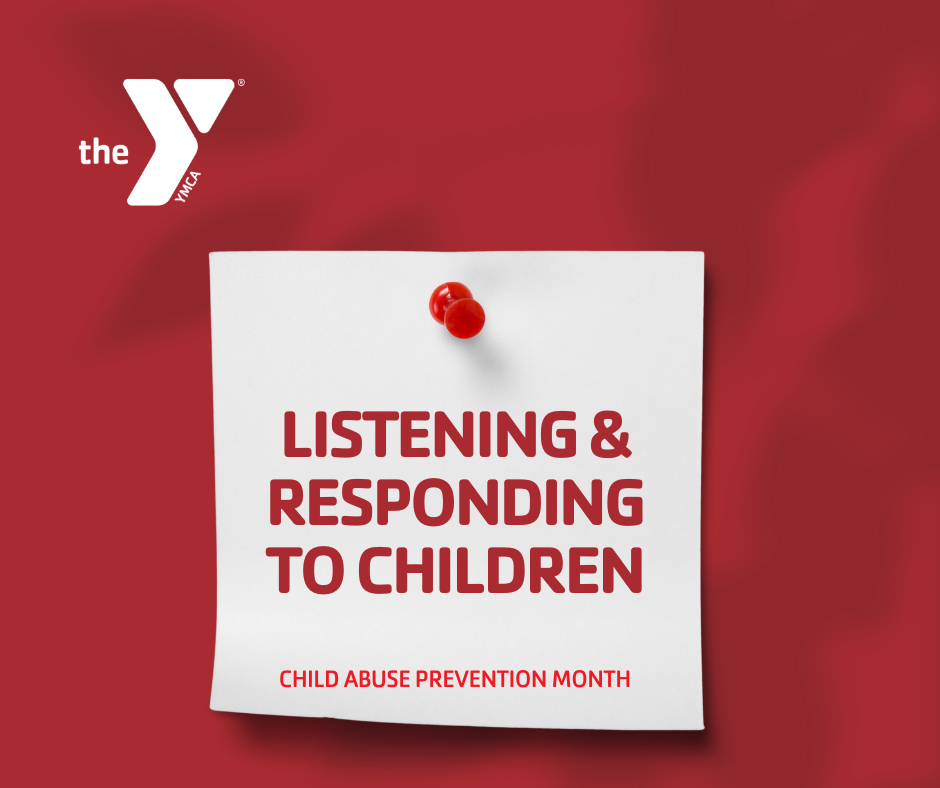 Child Abuse Prevention Month | Listening and Responding to Children